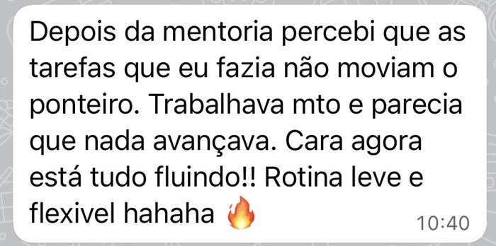 Depoimento por WhatsApp sobre foco e planejamento da semana
